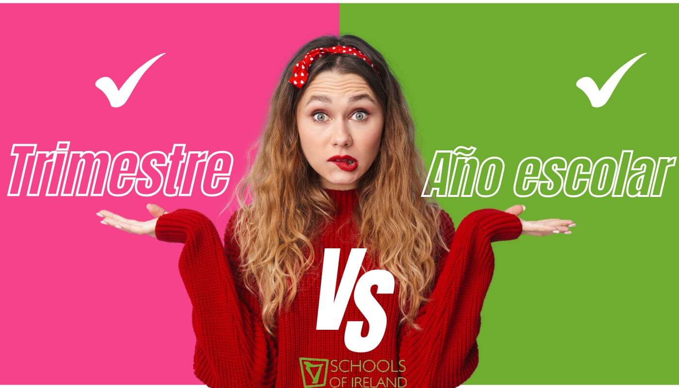 Trimestre o año escolar con Schools of ireland